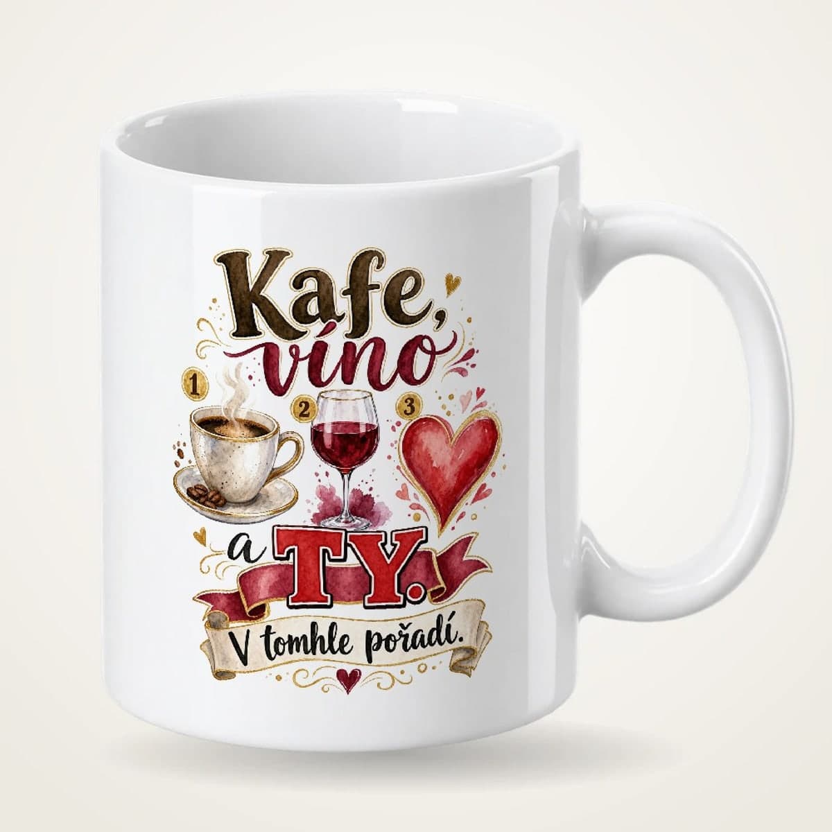 Hrnek – Kafe, víno a ty – v tomhle pořadí