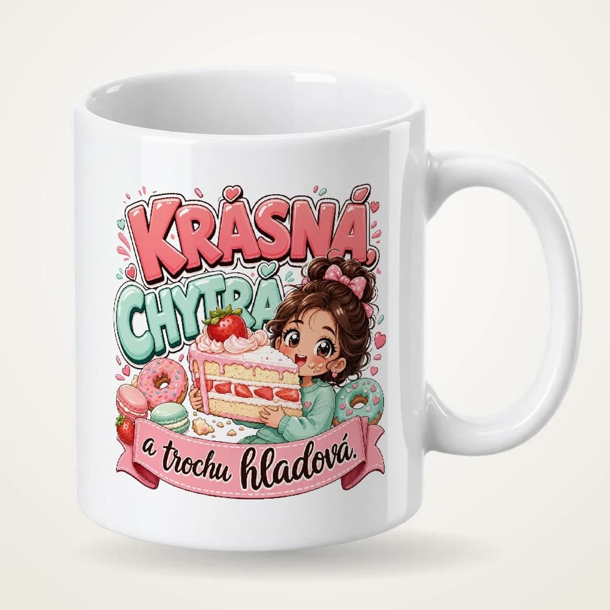 Hrnek – Krásná, chytrá a trochu hladová