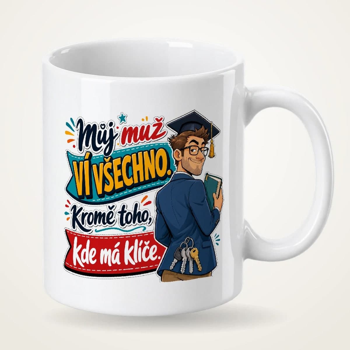 Hrnek – Můj muž ví všechno, kromě toho, kde má klíče