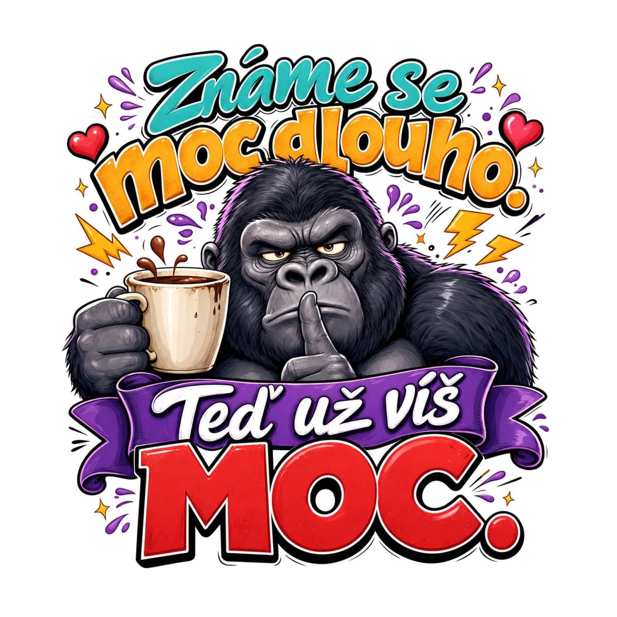 Hrnek pro kamaráda – Známe se moc dlouho, teď už víš moc 2