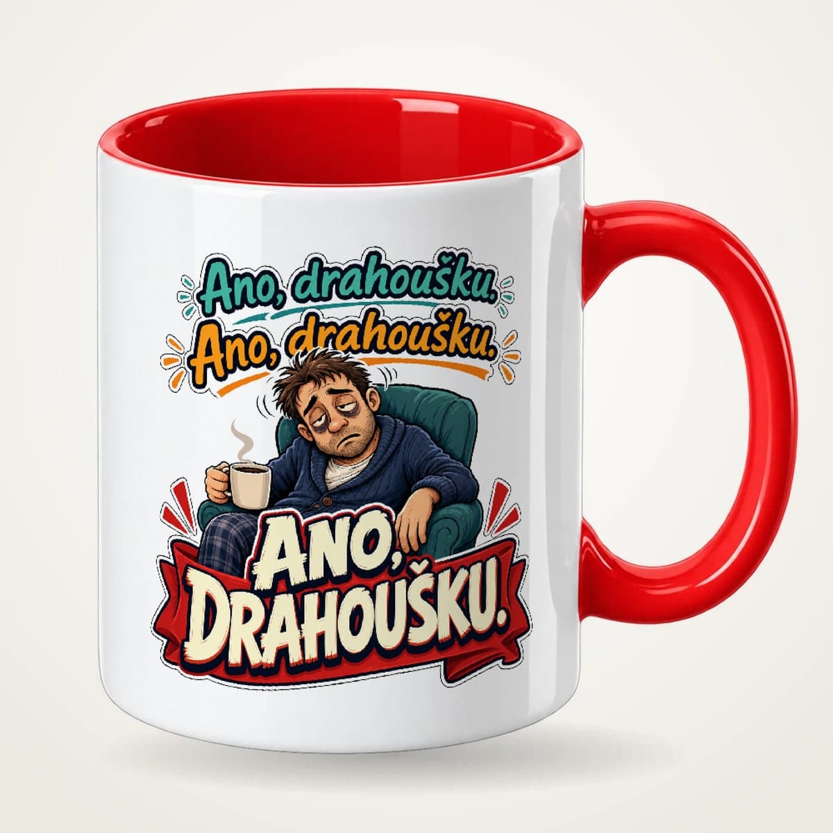 Hrnek s červeným uchem – Ano, drahoušku