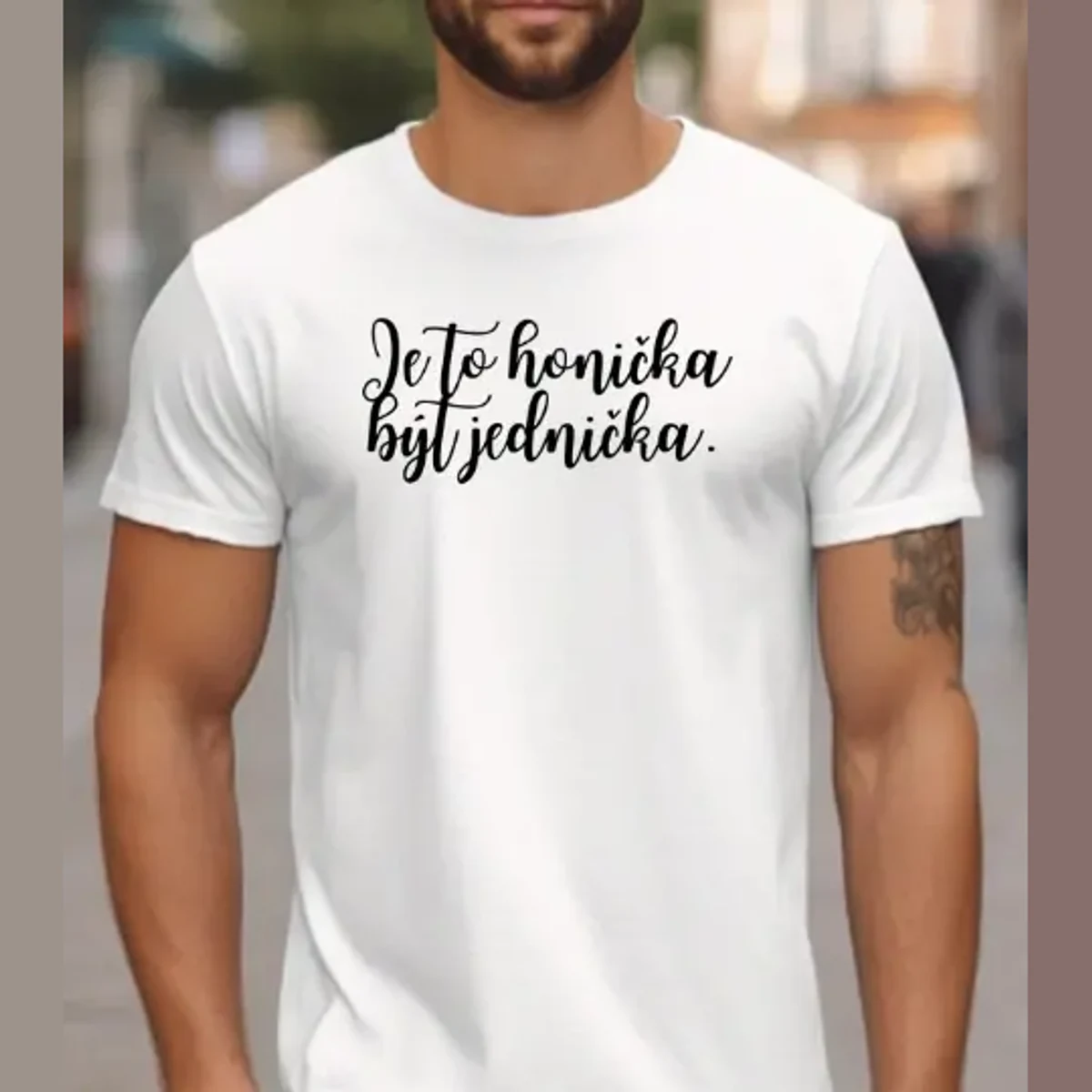 Tričko – Je to honička být jednička