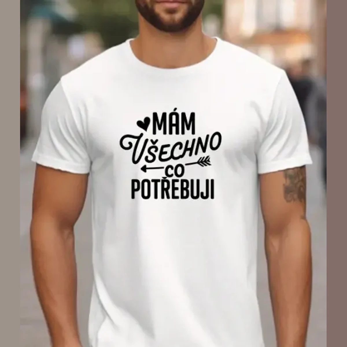 Tričko – Mám všechno, co potřebuji