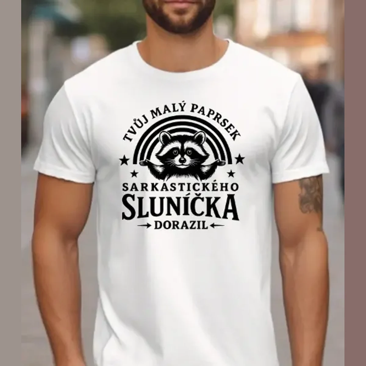 Tričko – Tvůj malý paprsek sarkastického sluníčka dorazil