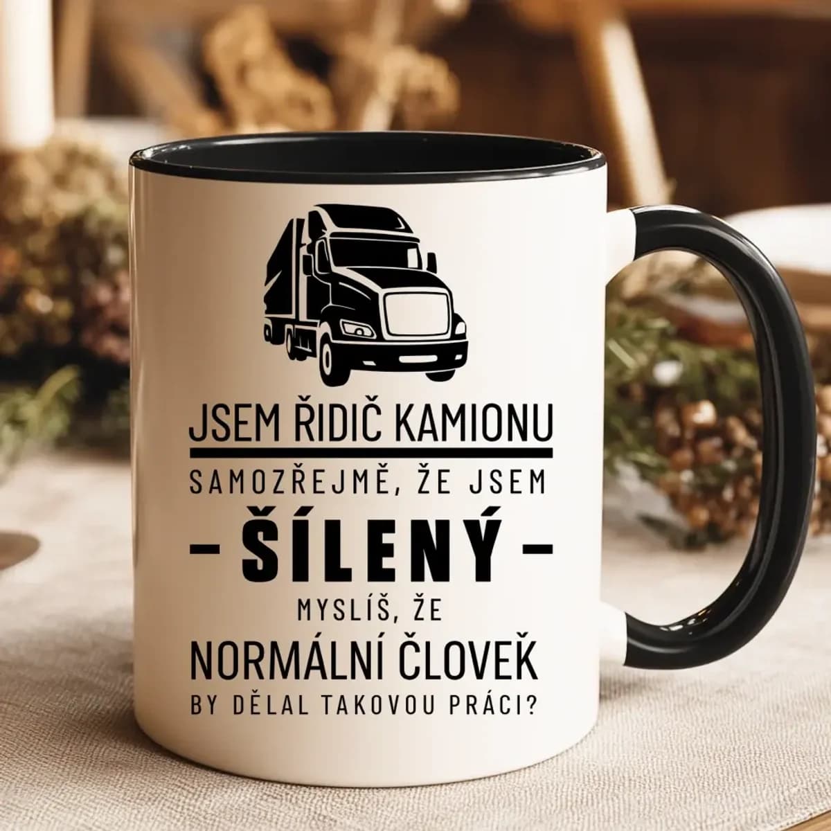 Hrnek Řidič kamionu – Samozřejmě, že jsem šílený