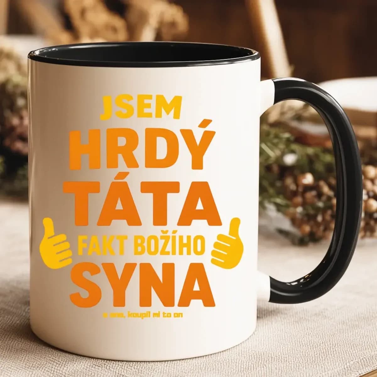 Hrnek – Jsem hrdý táta fakt božího syna