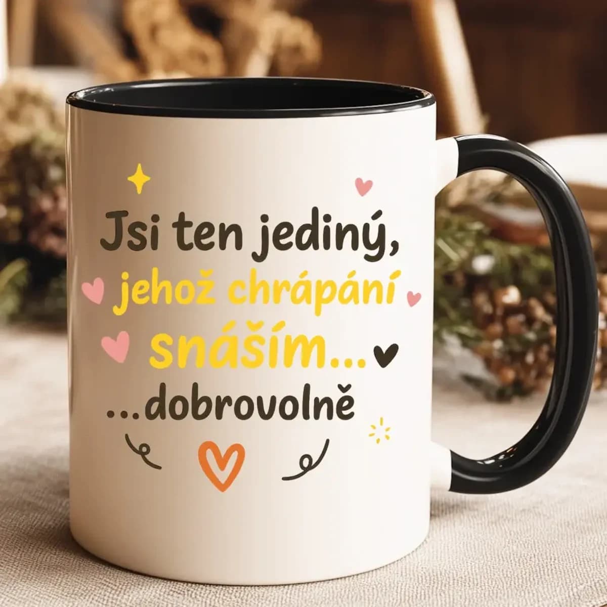 Hrnek – Jsi ten jediný, jehož chrápání snáším dobrovolně