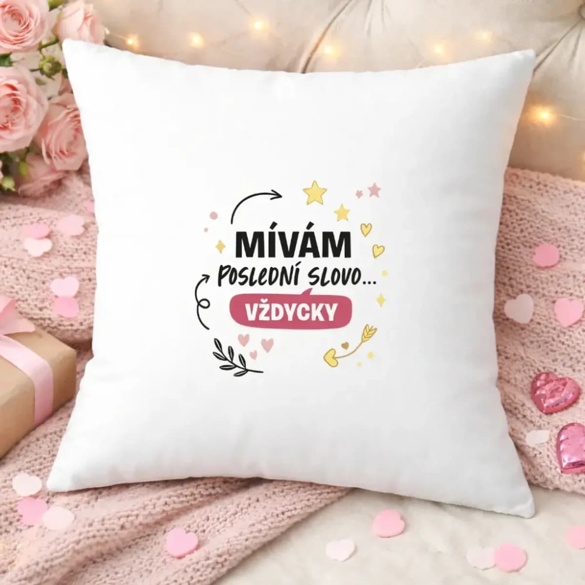 Dekorační polštář „Mívám poslední slovo“