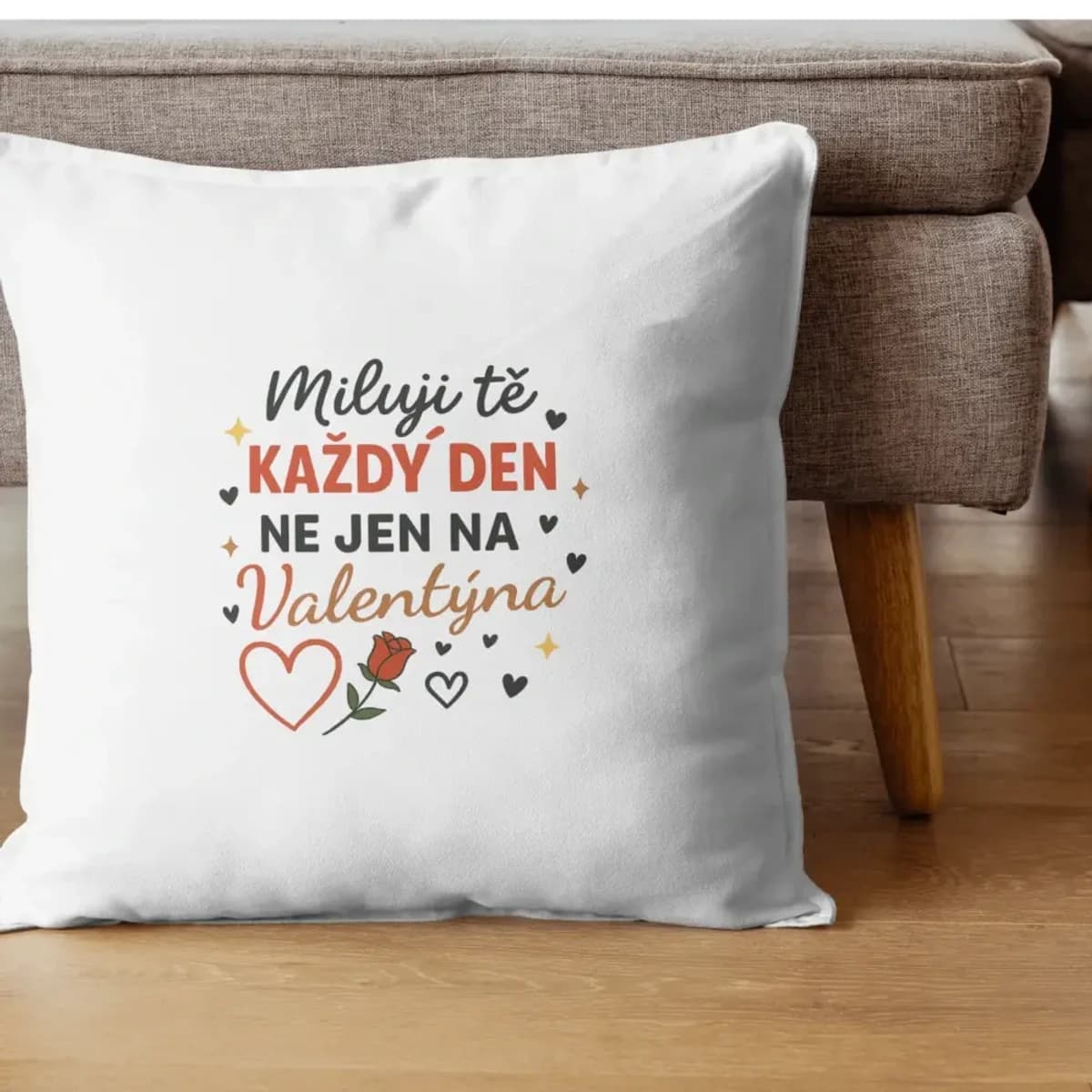 Dekorační polštář „Miluji tě každý den, ne jen na Valentýna“