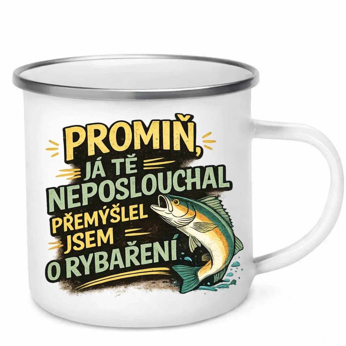 Smaltovaný hrnek Promiň já tě neposlouchal přemýšlel jsem o rybaření