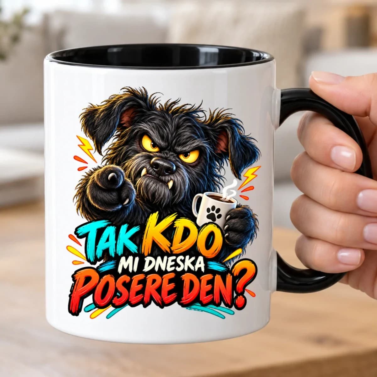 Vtipný hrnek se psem – Tak kdo mi dneska posere den?