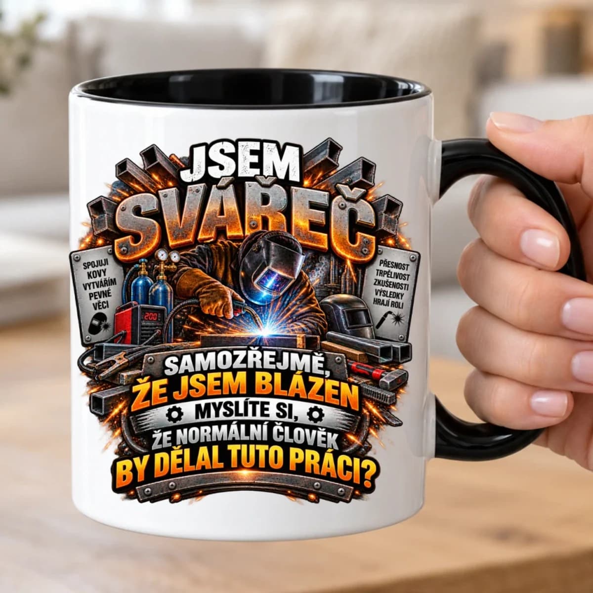 Hrnek Jsem svářeč – Samozřejmě, že jsem blázen