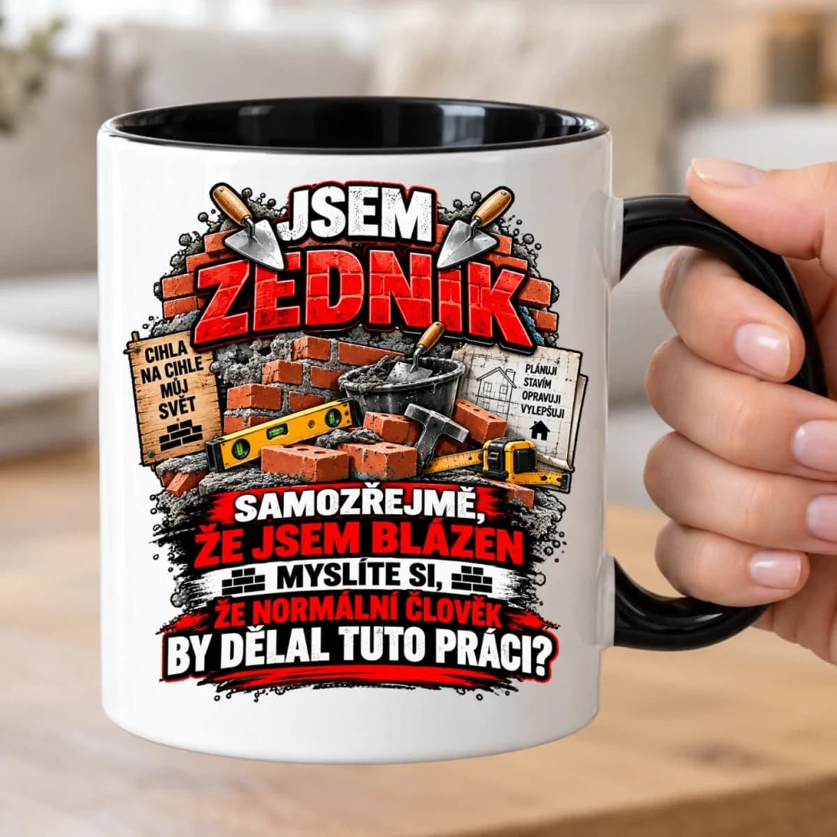 Vtipný hrnek pro zedníka – Jsem zedník, samozřejmě že jsem blázen
