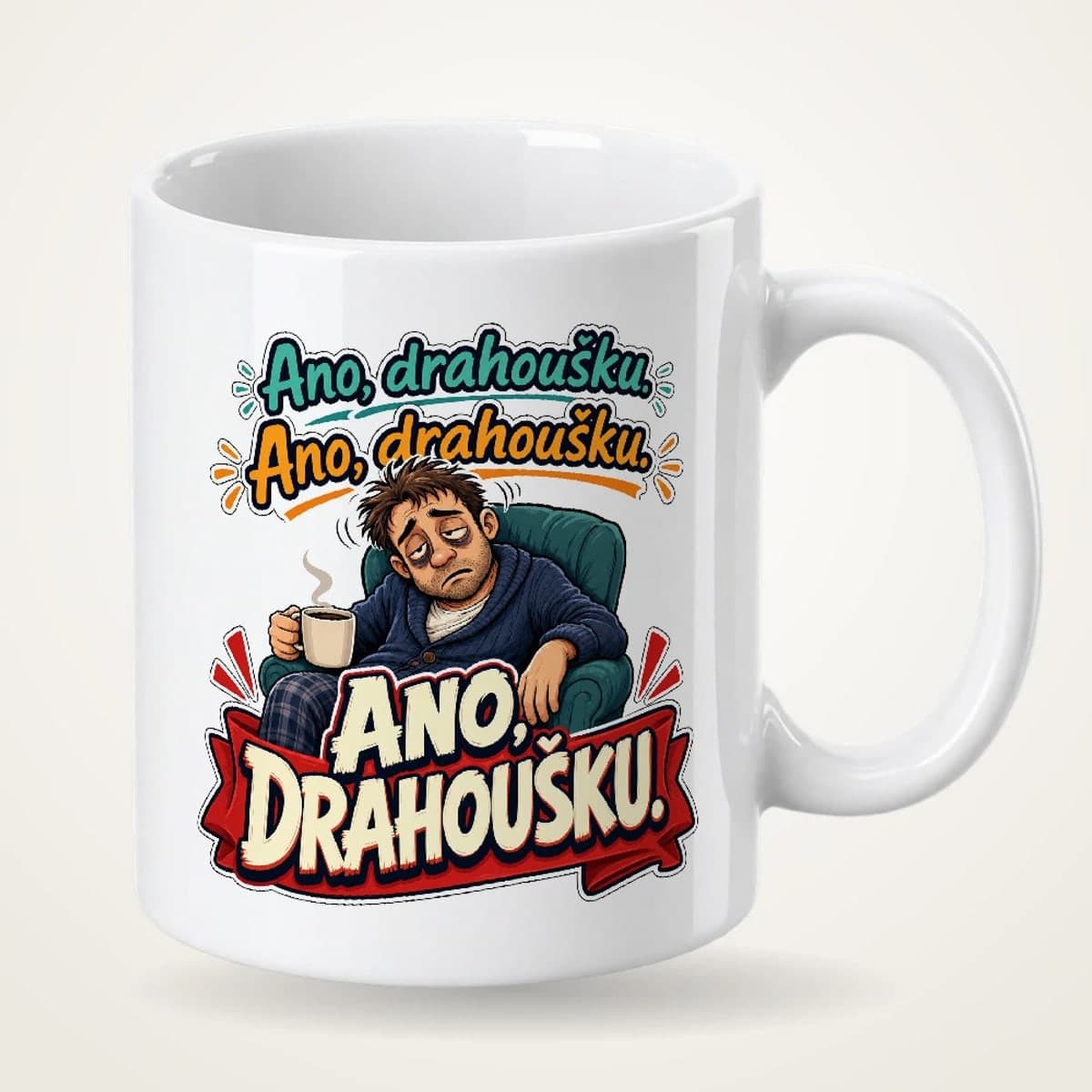 Hrnek – Ano, drahoušku