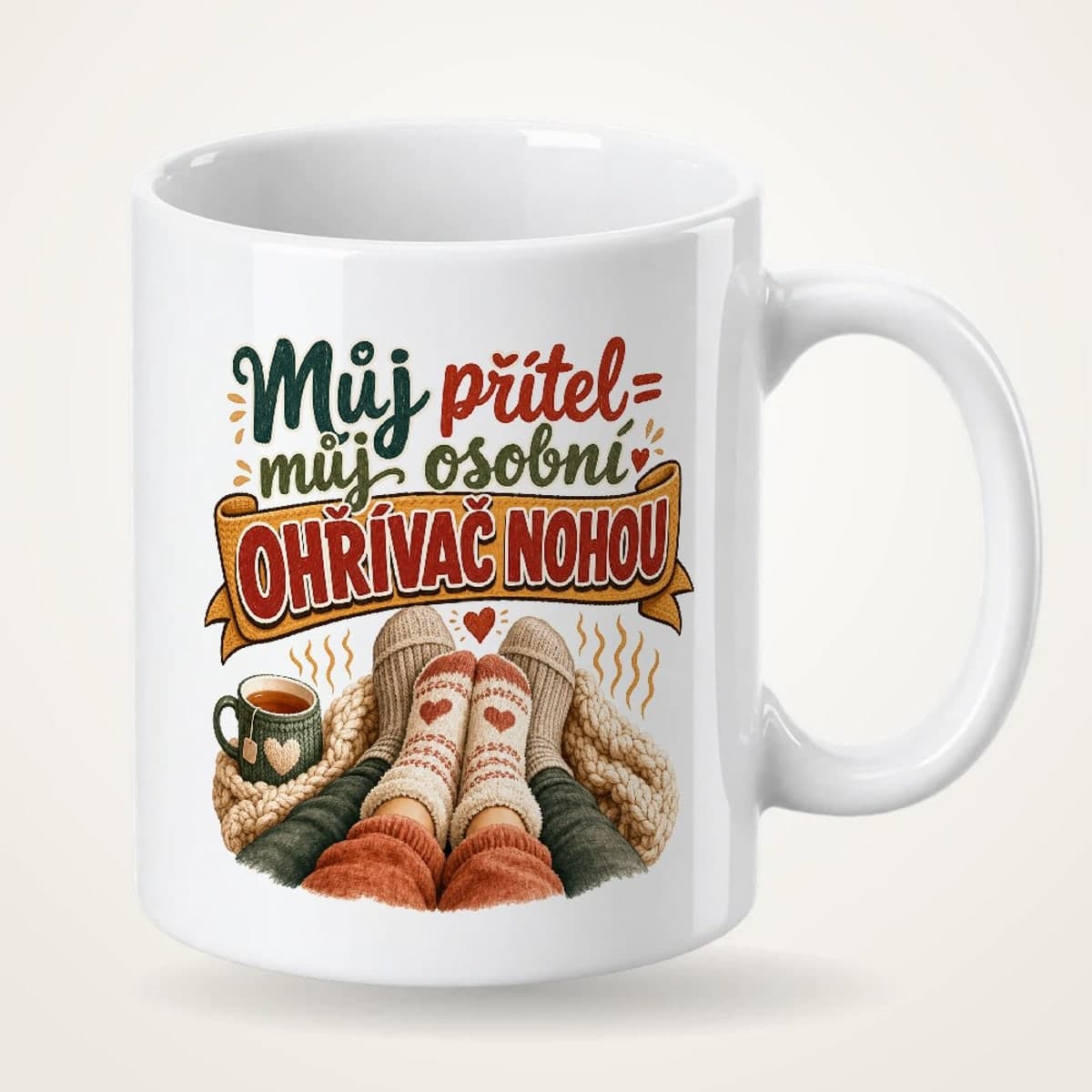 Hrnek – Můj přítel = můj osobní ohřívač nohou