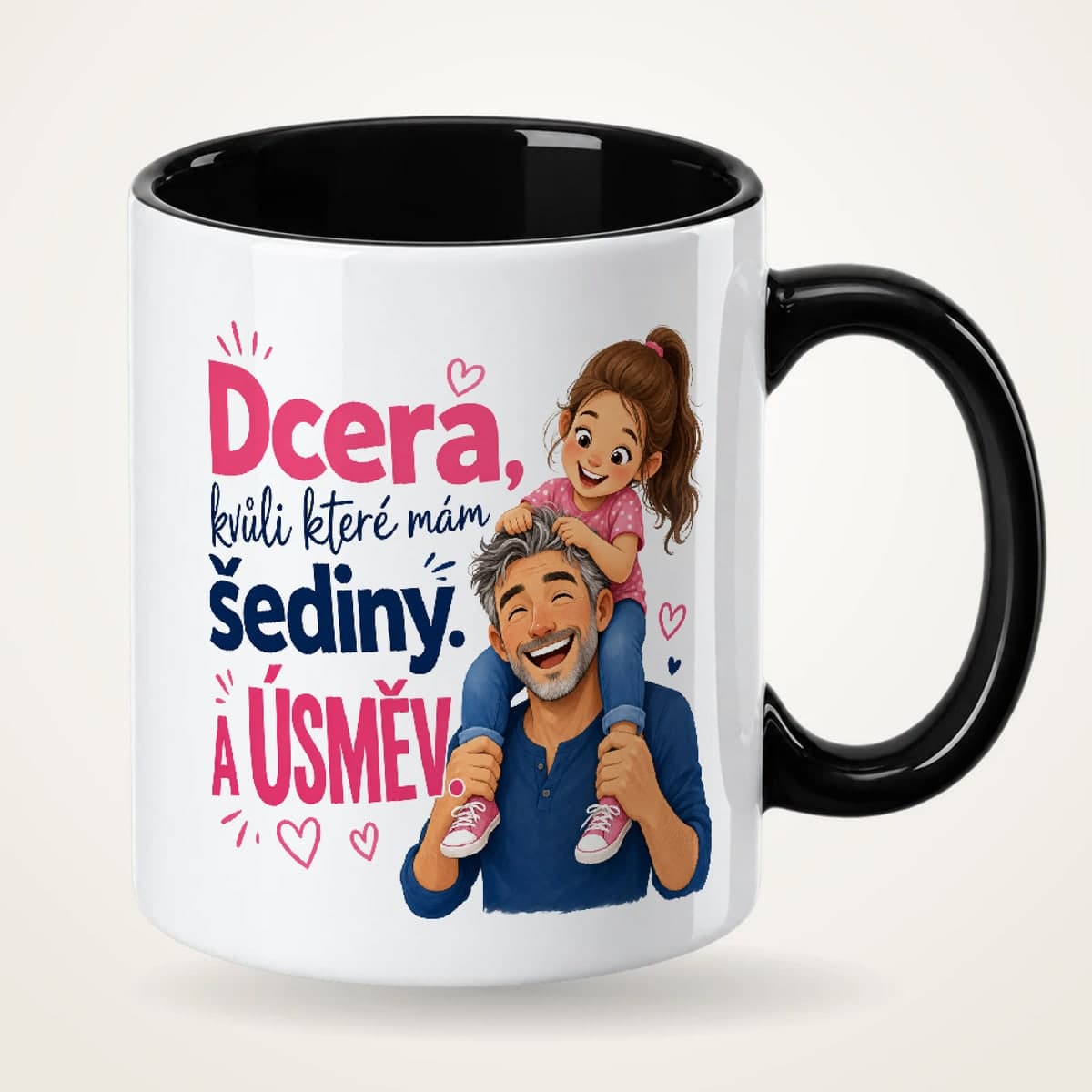 Hrnek s černým uchem – Dcera, kvůli které mám šediny – a úsměv
