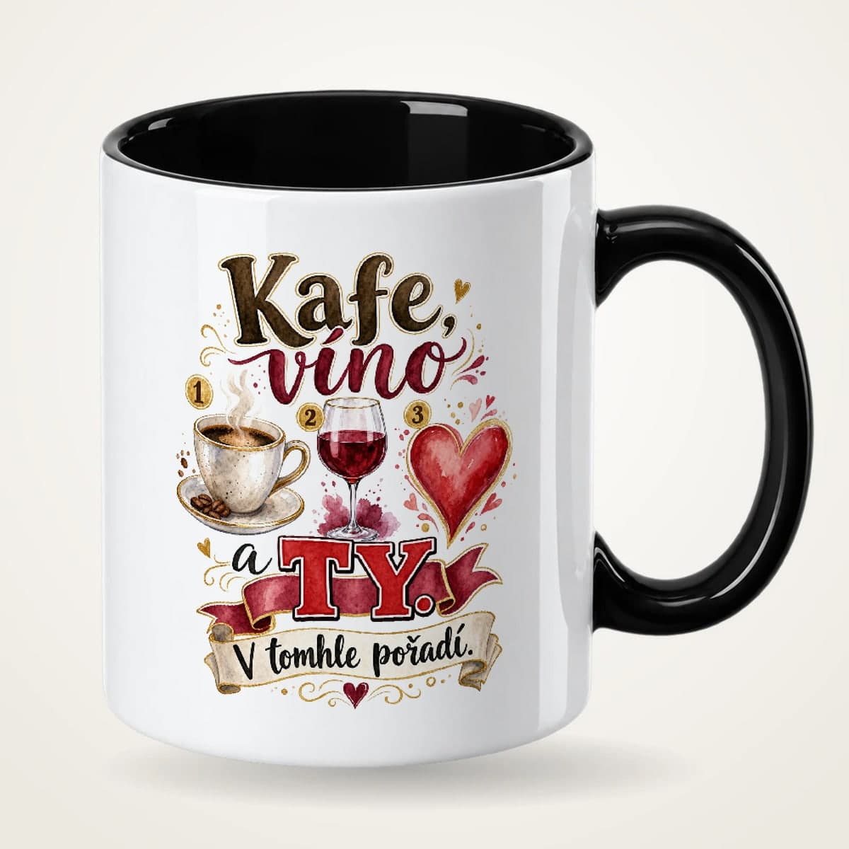 Hrnek s černým uchem – Kafe, víno a ty – v tomhle pořadí