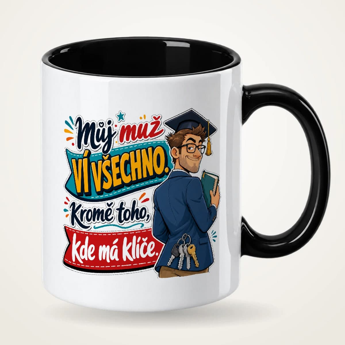 Hrnek s černým uchem – Můj muž ví všechno, kromě toho, kde má klíče