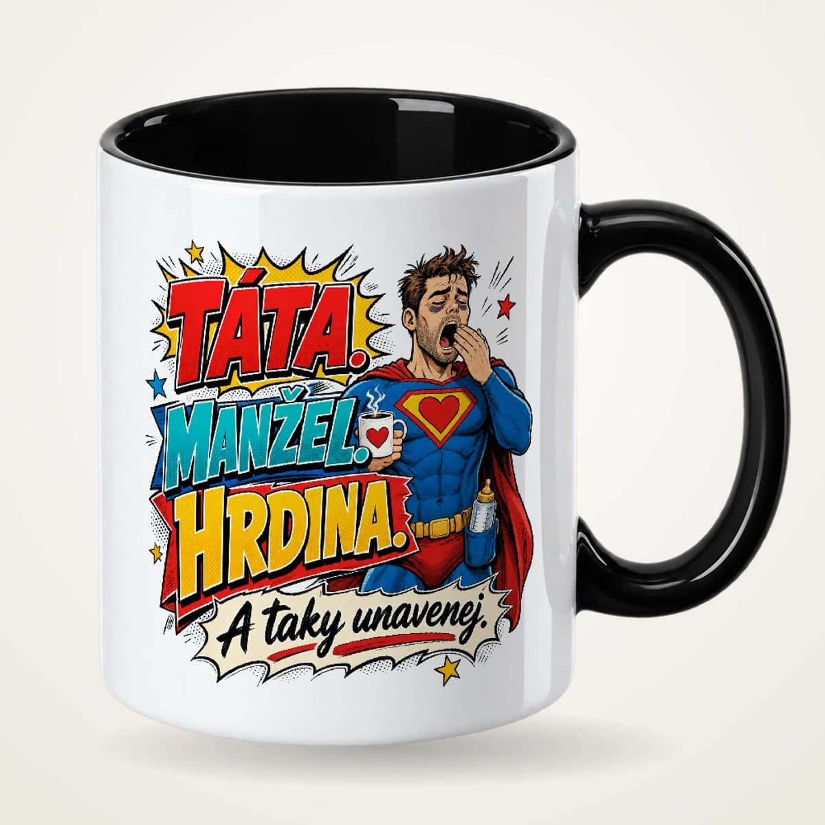 Hrnek s černým uchem – Táta, manžel, hrdina – a taky unavenej