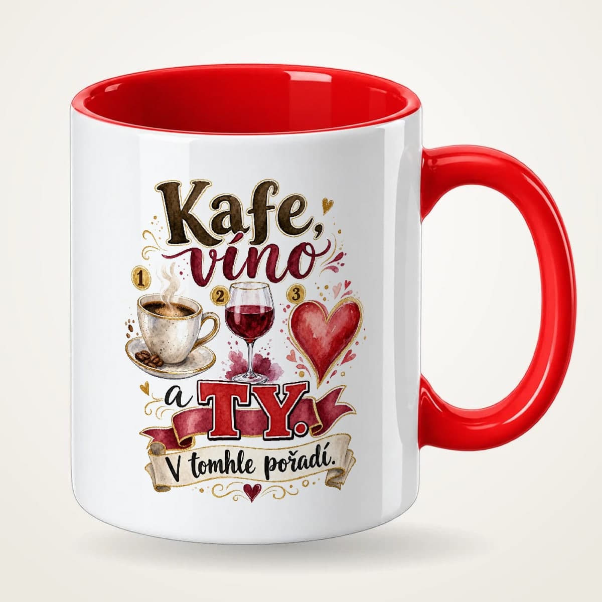 Hrnek s červeným uchem – Kafe, víno a ty – v tomhle pořadí