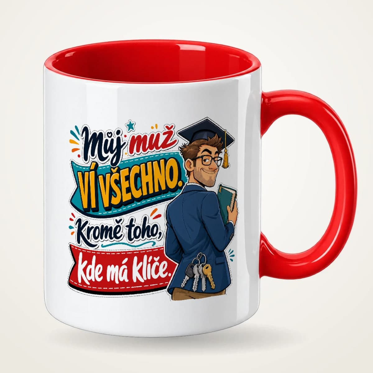 Hrnek s červeným uchem – Můj muž ví všechno, kromě toho, kde má klíče