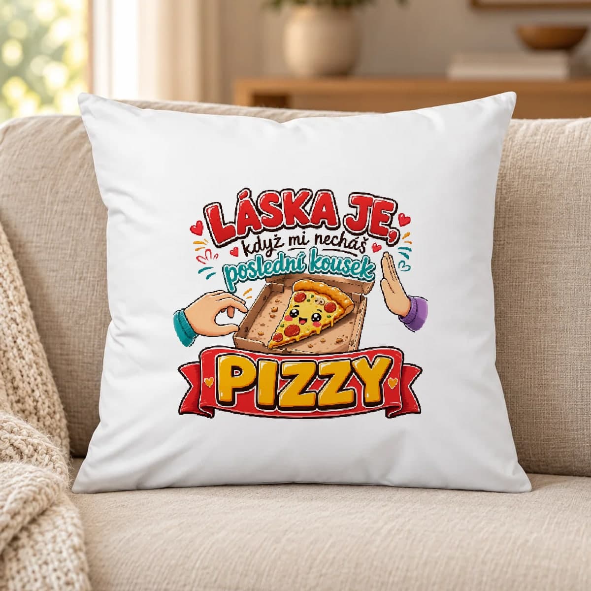 Polštář – Láska je, když mi necháš poslední kousek pizzy