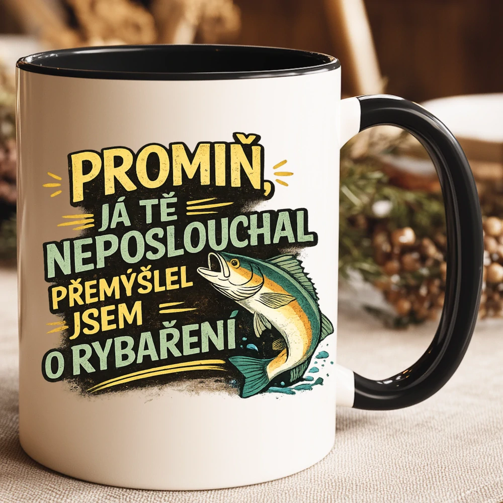 Keramický hrnek Promiň já tě neposlouchal přemýšlel jsem o rybaření