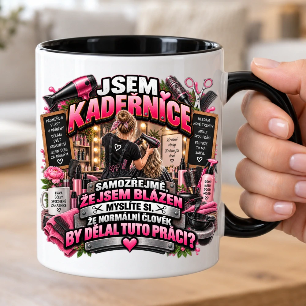 Hrnek pro kadeřnici – Jsem kadeřnice, samozřejmě že jsem blázen