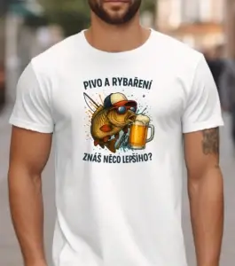 Tričko – Pivo a rybaření: Znáš něco lepšího?
