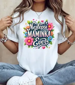 Nejlepší maminka ever – květinové tričko
