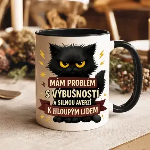 Hrnek Mám problém s výbušností a silnou averzí k hloupým lidem