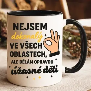 Hrnek – Nejsem dokonalý, ale dělám úžasné děti