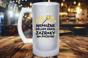 Půllitr – Nemožné dělám hned, zázraky na počkání