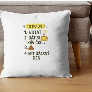 Polštář „To Do List – Káva a skvělý den“