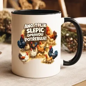 Hrnek – Ano, tolik slepic opravdu potřebuji!