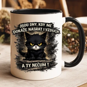 Jsou dny, kdy mě dokáže nasrat i vzduch… a ty nečum! – hrnek s kočkou