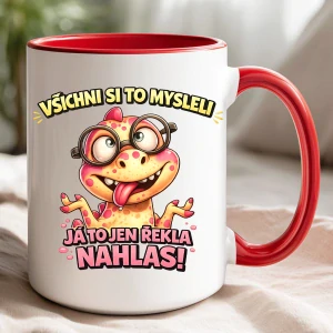 Keramický hrnek Všichni si to mysleli já to jen řekla nahlas