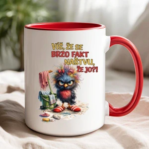 Hrnek Víš, že se brzo fakt naštvu, že jo?!