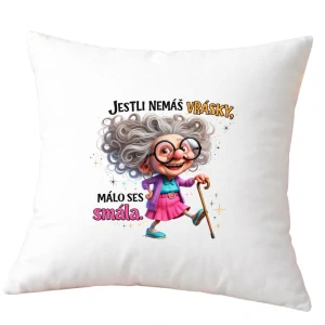 Polštář Jestli nemáš vrásky, málo ses smála