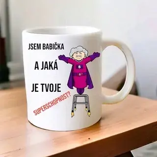 Hrnek s potiskem superschopnost babička