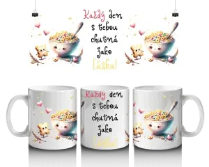 Hrnek „Každý den s tebou chutná jako láska!“ – Roztomilý hrnek pro milovníky snídaní a něžných momentů