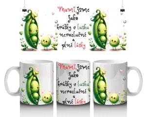 💚 Hrnek „Mami, jsme jako hrášky v lusku“ – Roztomilý dárek plný lásky! 💕