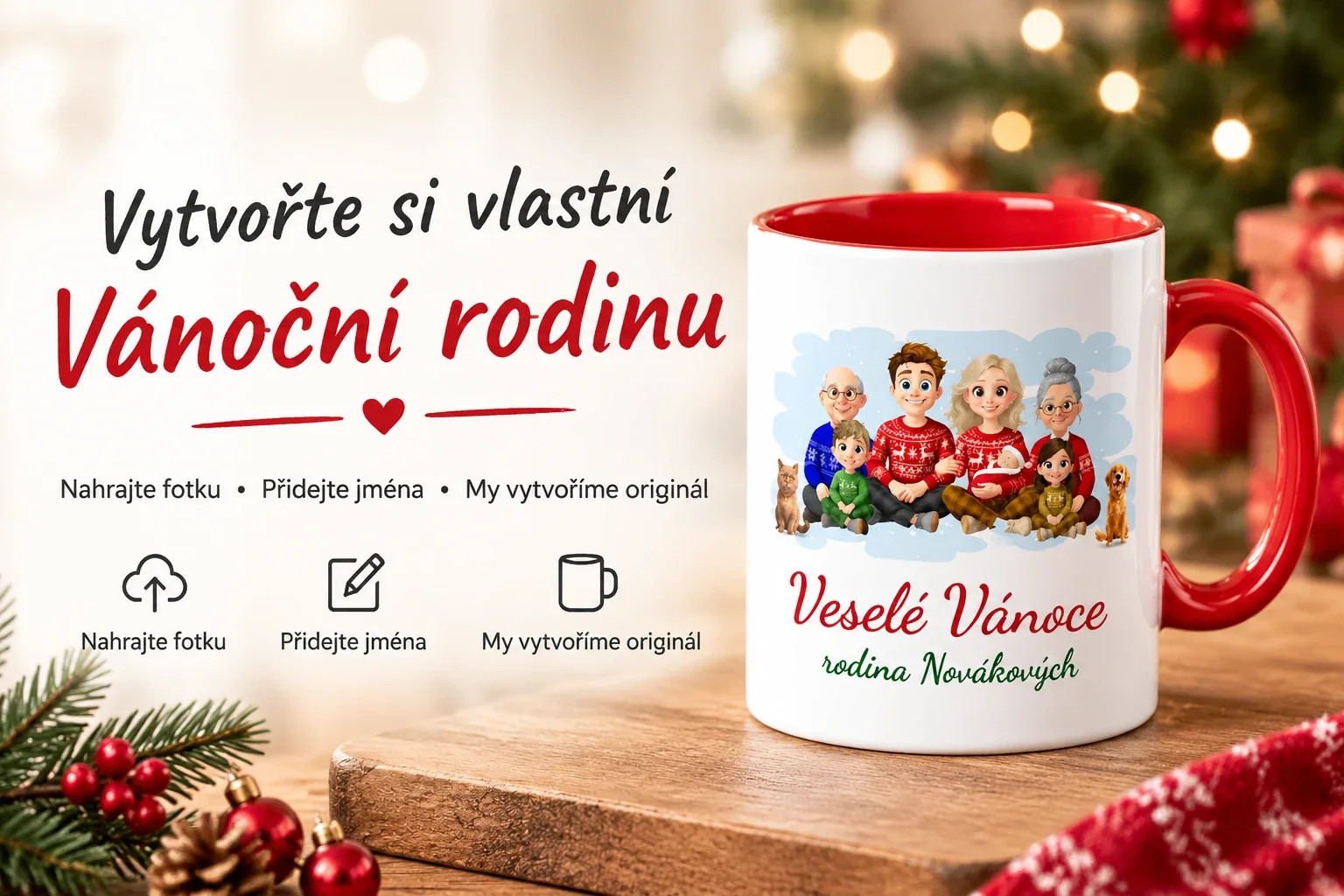 Vytvořte si vlastní Vánoční rodinu. Nahrajte fotku, přidejte jména a my vytvoříme originál.
